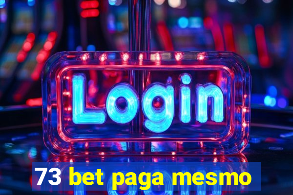 73 bet paga mesmo