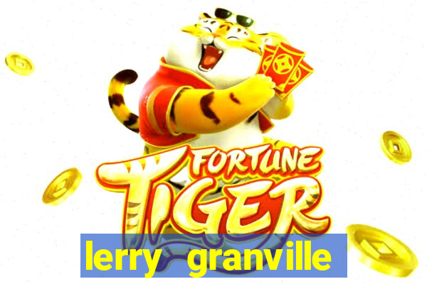 lerry granville reclame aqui