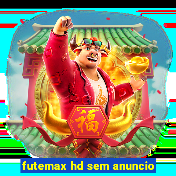 futemax hd sem anuncio