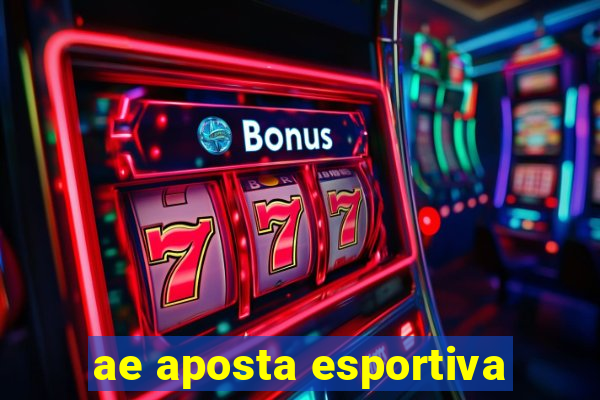 ae aposta esportiva