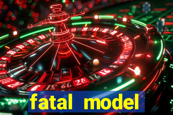 fatal model cruzeiro sp