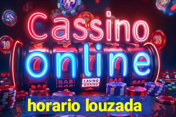 horario louzada