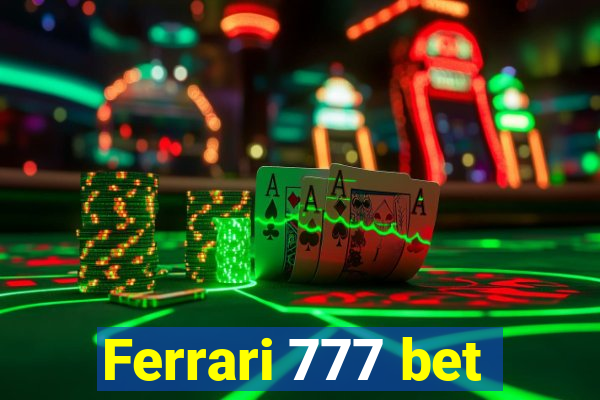 Ferrari 777 bet