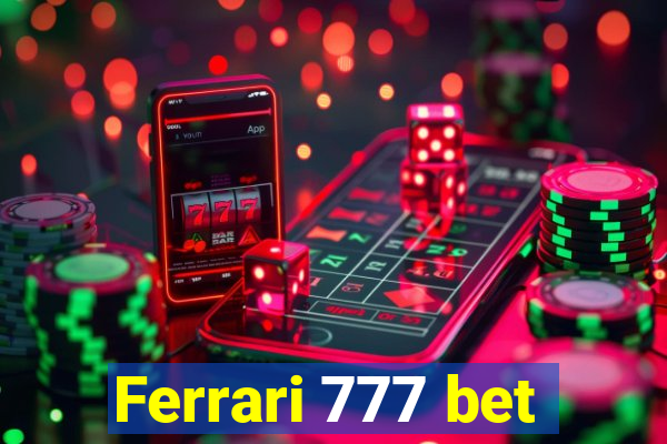 Ferrari 777 bet