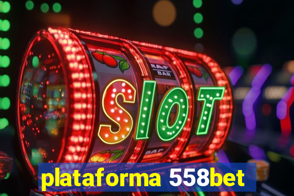 plataforma 558bet