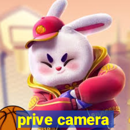 prive camera