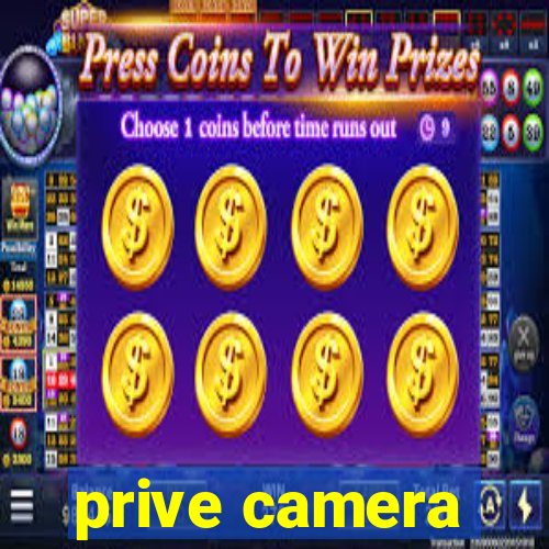 prive camera