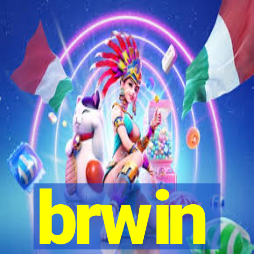 brwin