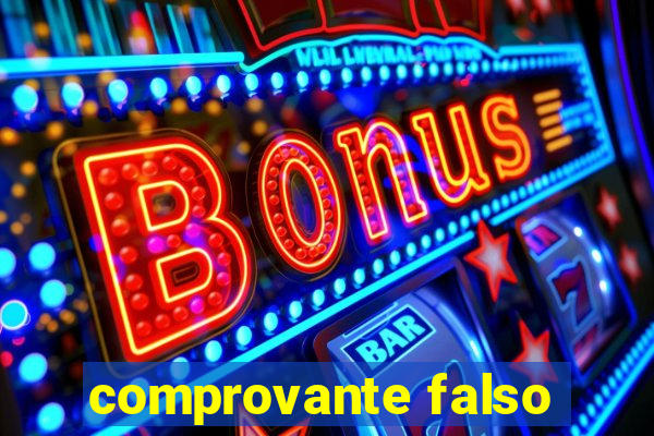 comprovante falso