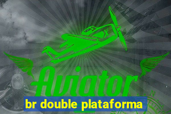 br double plataforma