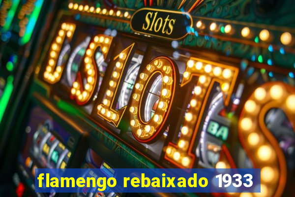 flamengo rebaixado 1933