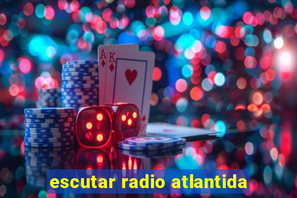 escutar radio atlantida