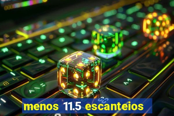 menos 11.5 escanteios