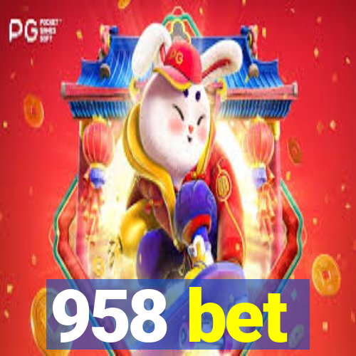 958 bet