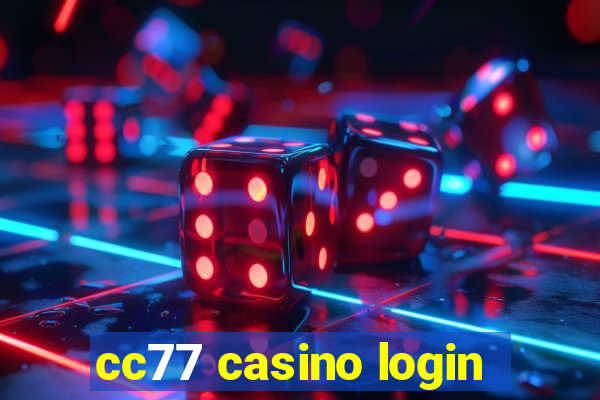 cc77 casino login