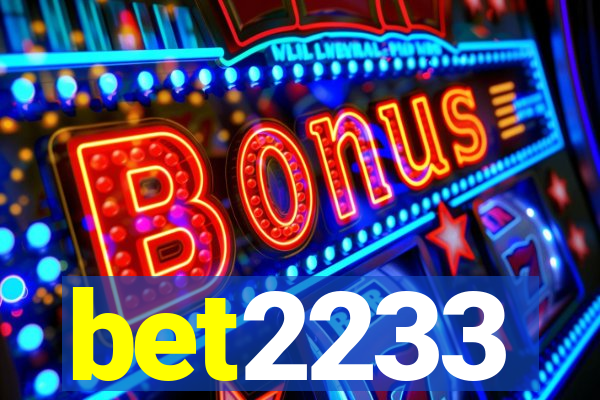 bet2233