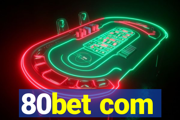 80bet com