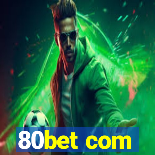 80bet com