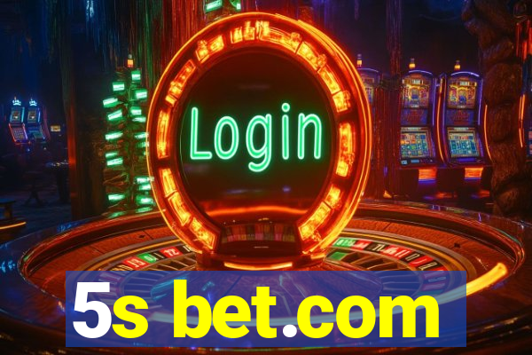 5s bet.com