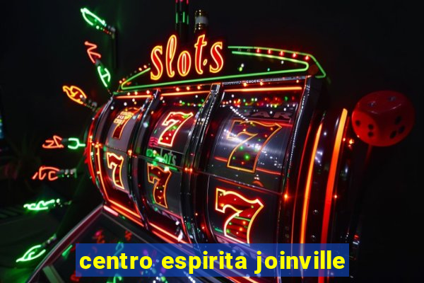 centro espirita joinville