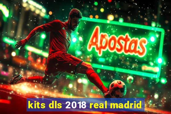 kits dls 2018 real madrid