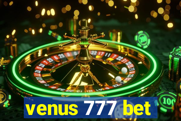 venus 777 bet