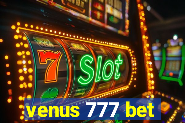 venus 777 bet