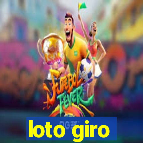 loto giro