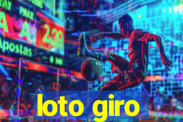 loto giro