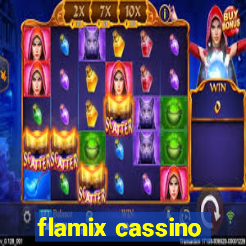 flamix cassino