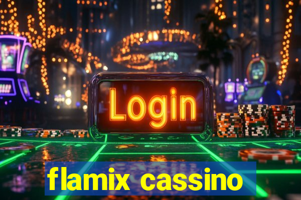 flamix cassino