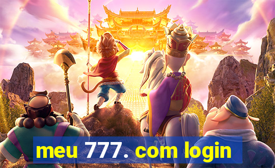 meu 777. com login