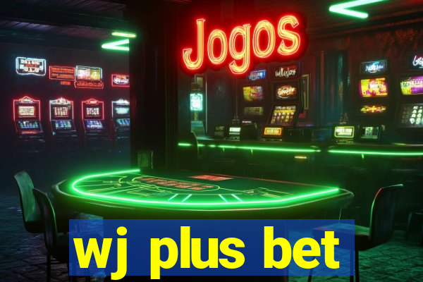 wj plus bet