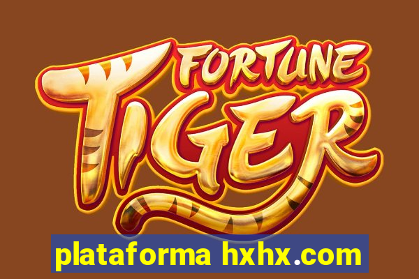 plataforma hxhx.com