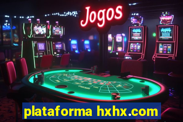 plataforma hxhx.com