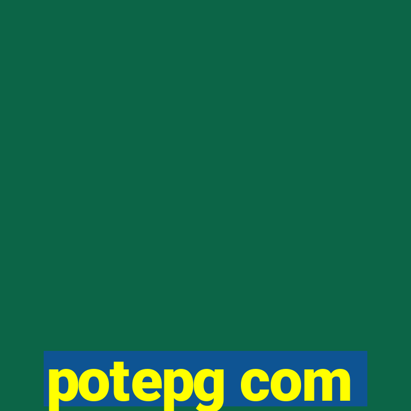 potepg com