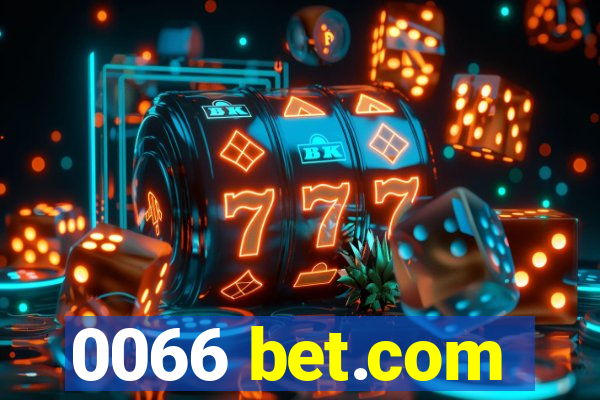 0066 bet.com