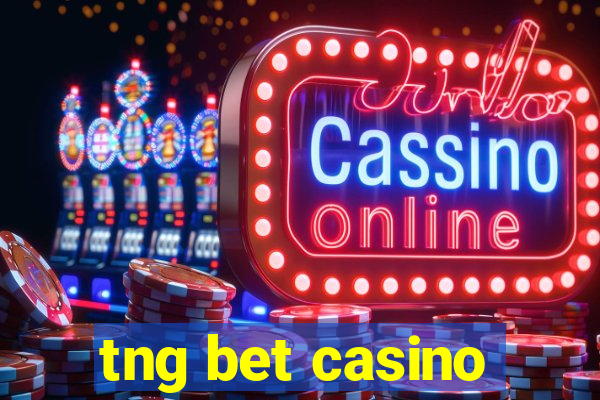 tng bet casino