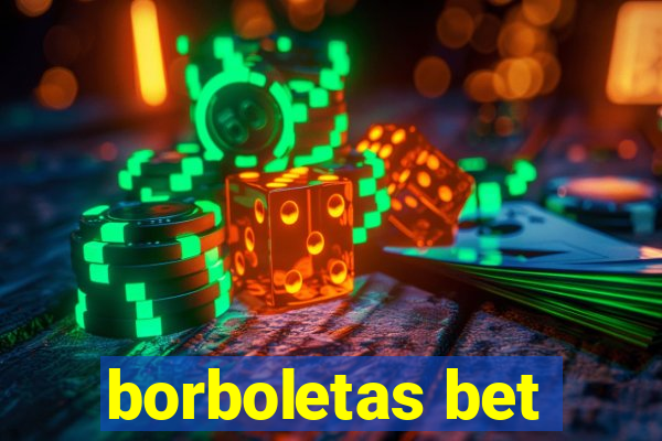 borboletas bet