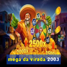 mega da virada 2003