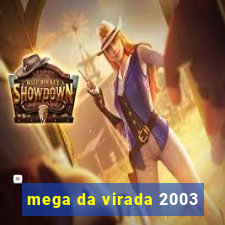 mega da virada 2003