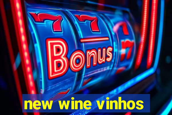 new wine vinhos