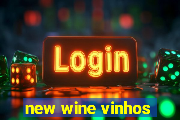 new wine vinhos