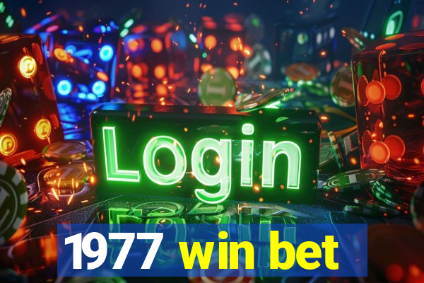 1977 win bet