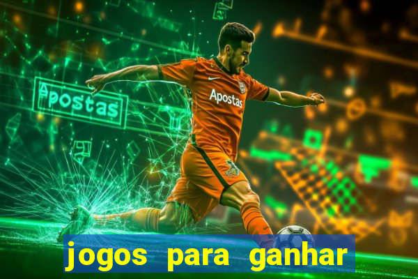 jogos para ganhar dinheiro no cadastro