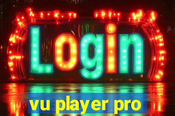 vu player pro