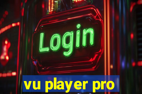 vu player pro