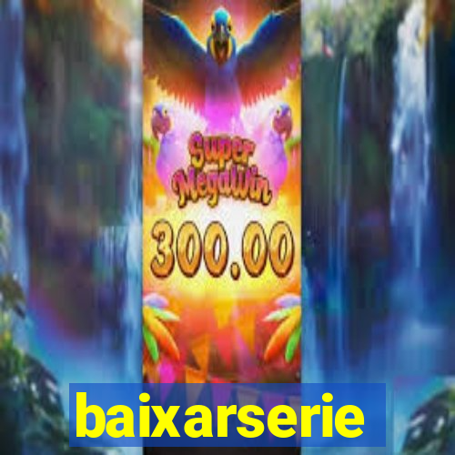 baixarserie