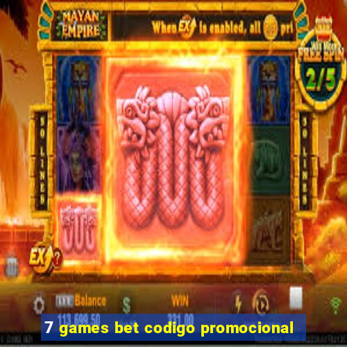 7 games bet codigo promocional