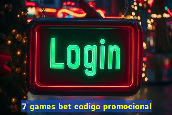 7 games bet codigo promocional